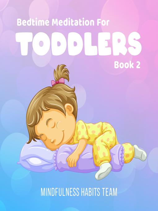 Title details for Bedtime Meditation for Toddlers by Mindfulness Habits Team - Wait list